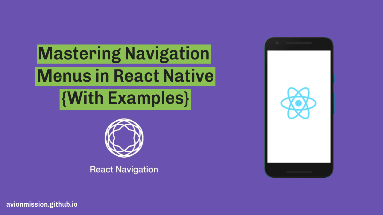 Mastering Navigation Menus in React Native: 3 Types You Must Know [With 